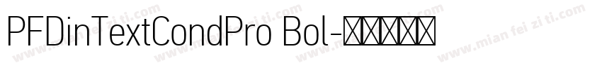 PFDinTextCondPro Bol字体转换